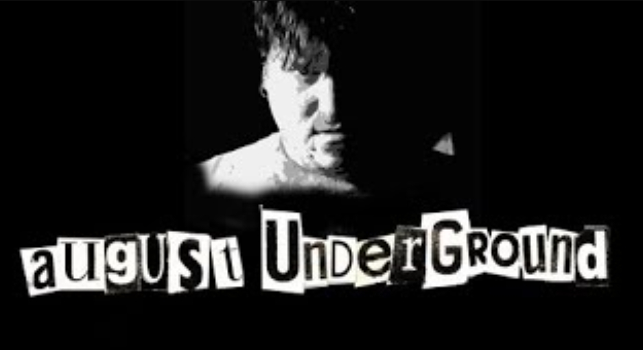 movies like August Underground.jpg