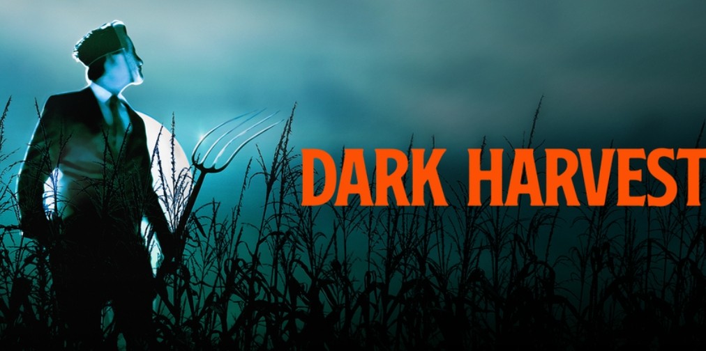 Dark Harvest.jpg Dark Harvest.jpg