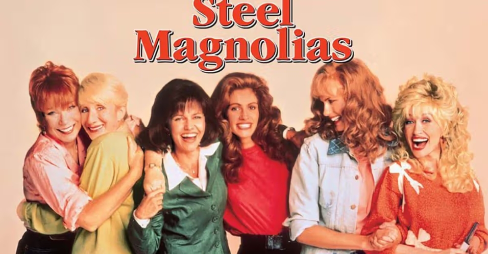 movies like Steel Magnolias