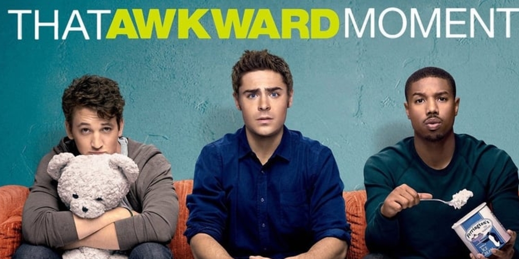 Movies Like That Awkward Moment