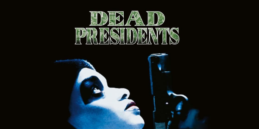 Movies Like Dead Presidents